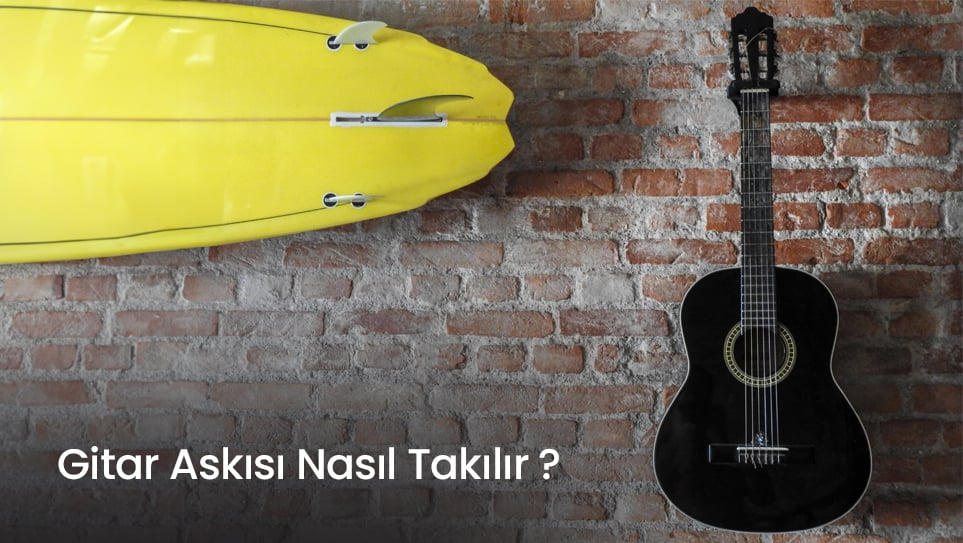 Gitar Askısı Nasıl Takılır ?