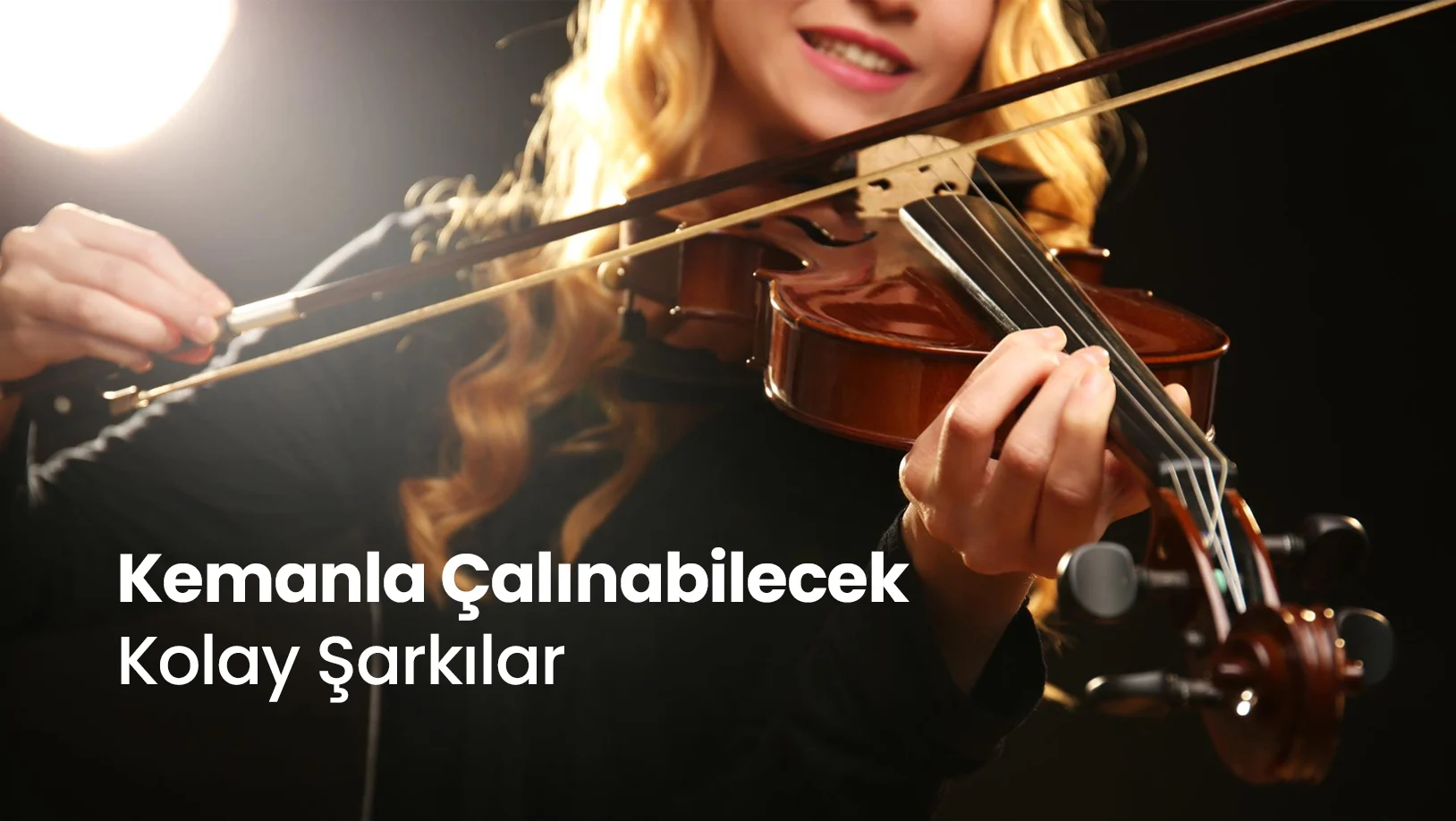 Kemanla Çalınabilecek Kolay Şarkılar