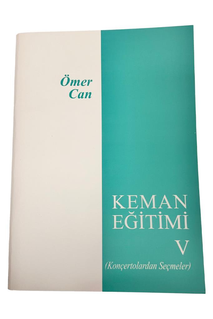 Keman Eğitimi 5 (Konçertolardan Seçmeler) - Ömer Can KMO